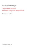 Cover: S&oslash;ren Kierkegaard: Auf dem Weg zum Augenblick - Aisthesis
