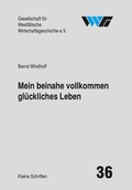 Cover: Mein beinahe vollkommen gl&uuml;ckliches Leben - Ardey-Verlag