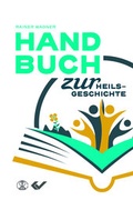 Cover: Handbuch zur Heilsgeschichte - Christliche Verlagsgesellschaft