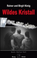 Cover: Wildes Kristall - Burg Verlag