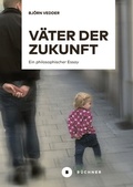 Cover: V&auml;ter der Zukunft - B&uuml;chner-Verlag