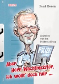 Cover: Aber Herr Wachtmeister, ich wollt' doch nur ... - KBV