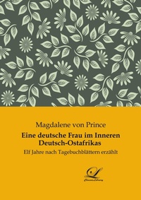 Abbildung von: Eine deutsche Frau im Inneren Deutsch-Ostafrikas - Classic-Library