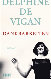 Abbildung von: Dankbarkeiten - DuMont Buchverlag