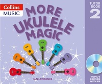 Enlarge image Cover: More Ukulele Magic: Tutor Book 2 - Pupil's Book (with CD) - HarperCollins