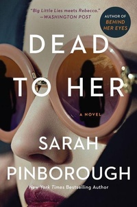 Enlarge image Cover: Dead to Her - Collins