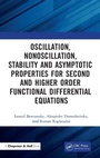 Cover: Oscillation, Nonoscillation, Stability and Asymptotic Properties for Second and Higher Order Functional Differential Equations - Chapman & Hall/CRC