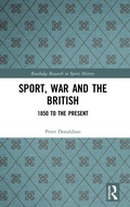 Cover: Sport, War and the British - Routledge