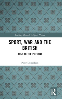Abbildung von: Sport, War and the British - Routledge