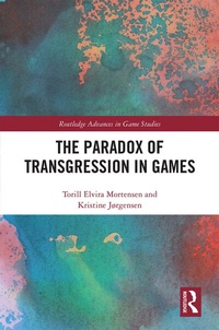 Abbildung von: The Paradox of Transgression in Games - Routledge