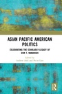 Cover: Asian Pacific American Politics - Routledge