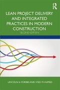 Cover: Lean Project Delivery and Integrated Practices in Modern Construction - Taylor & Francis
