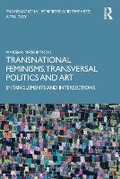 Cover: Transnational Feminisms, Transversal Politics and Art - Taylor & Francis