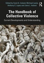 Cover: The Handbook of Collective Violence - Routledge