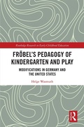 Cover: Froebel's Pedagogy of Kindergarten and Play - Routledge