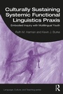 Cover: Culturally Sustaining Systemic Functional Linguistics Praxis - Routledge