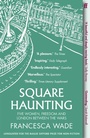 Cover: Square Haunting - Faber & Faber