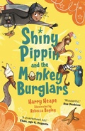 Cover: Shiny Pippin and the Monkey Burglars - Faber & Faber