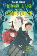 Cover: Picklewitch & Jack and the Cuckoo Cousin - Faber & Faber