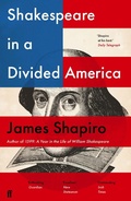 Cover: Shakespeare in a Divided America - Faber & Faber