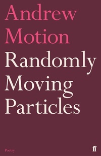 Enlarge image Cover: Randomly Moving Particles - Faber & Faber