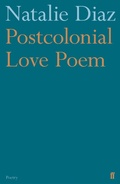 Cover: Postcolonial Love Poem - Faber & Faber