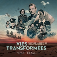 Enlarge image Cover: Vies Transform?es ? R?cits de la Seconde Guerre Mondiale - Mus?e Canadien de La Guerre