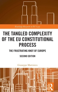 Enlarge image Cover: The Tangled Complexity of the EU Constitutional Process - Routledge