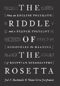 Cover: The Riddle of the Rosetta - Princeton University Press