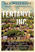 Cover: Fentanyl, Inc. - Grove Press / Atlantic Monthly Press