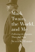 Cover: Mark Twain, the World, and Me - The University of Alabama Press