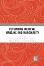 Cover: Rethinking Medieval Margins and Marginality - Taylor & Francis