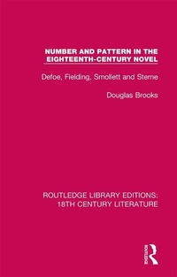 Enlarge image Cover: Number and Pattern in the Eighteenth-Century Novel - Routledge