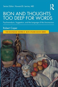 Enlarge image Cover: Bion and Thoughts Too Deep for Words - Routledge