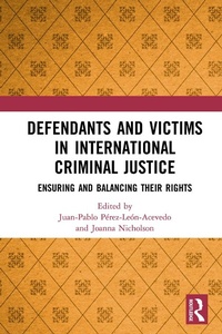 Abbildung von: Defendants and Victims in International Criminal Justice - Routledge
