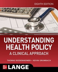 Abbildung von: Understanding Health Policy: A Clinical Approach, Eighth Edition - McGraw Hill LLC