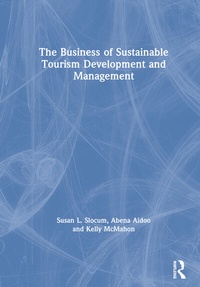 Enlarge image Cover: The Business of Sustainable Tourism Development and Management - Routledge