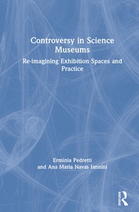 Enlarge image Cover: Controversy in Science Museums - Routledge