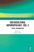 Cover: Sociocultural Anthropology: Vol 3 - Bloomsbury Academic