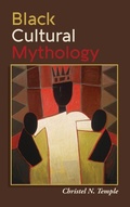 Cover: Black Cultural Mythology - State University of New York Press