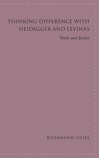 Enlarge image Cover: Thinking Difference with Heidegger and Levinas - State University of New York Press
