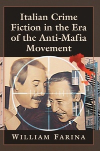 Abbildung von: Italian Crime Fiction in the Era of the Anti-Mafia Movement - McFarland & Co Inc