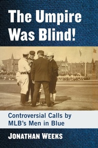 Abbildung von: The Umpire Was Blind! - McFarland & Co Inc