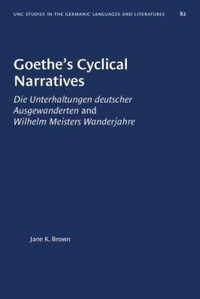 Enlarge image Cover: Goethe's Cyclical Narratives - The University of North Carolina Press