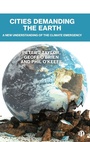 Cover: Cities Demanding the Earth - Bristol University Press