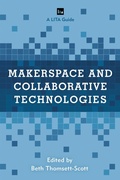 Cover: Makerspace and Collaborative Technologies - Rowman & Littlefield Publishers