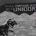 Cover: Learn Compound Sentences with Unicorns - Gareth Stevens Publishing