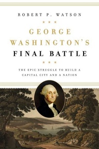 Enlarge image Cover: George Washington's Final Battle - Georgetown University Press