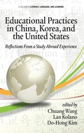Cover: Educational Practices in China, Korea, and the United States - Information Age Publishing