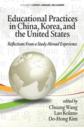 Cover: Educational Practices in China, Korea, and the United States - Information Age Publishing